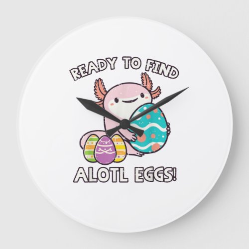 Easter Axolotl Ready To Find Alotl Eggs Hunt Boys  Large Clock