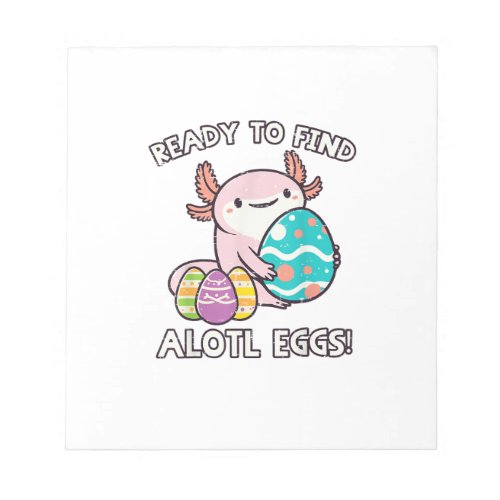 Easter Axolotl Ready To Find Alotl Eggs Hunt Boys  Notepad