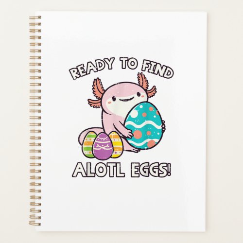 Easter Axolotl Ready To Find Alotl Eggs Hunt Boys  Planner
