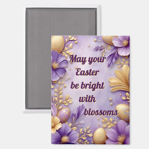 ~ EASTER BE BRIGHT WITH BLOSSOMS ~ Magnet