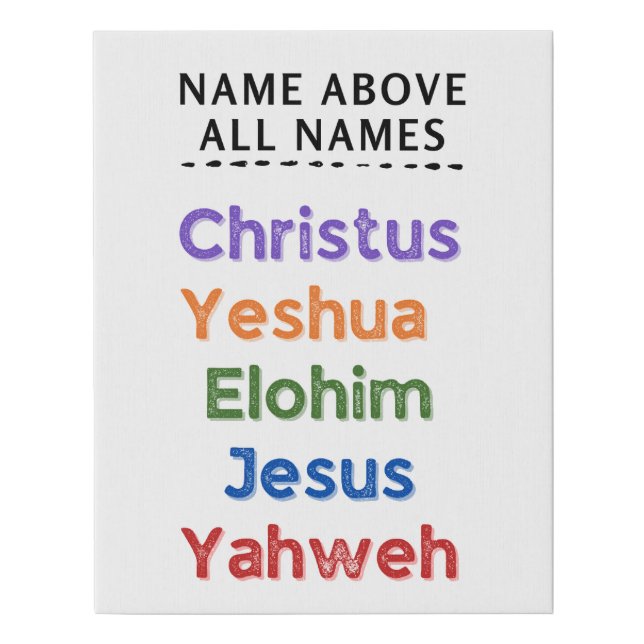 Easter Bible Name Above All Names Quote Faux Canvas Print (Front)
