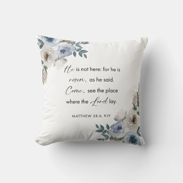 Easter Bible Verse Matthew 28:6 Floral Christian  Throw Pillow (Front)