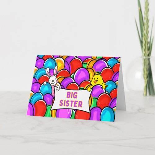 Easter Big Sister with Dyed Eggs Bunny Chick Card