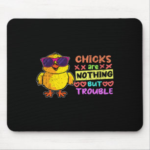 Easter Boys Chicks Are Nothing But Trouble Fun Egg Mouse Pad