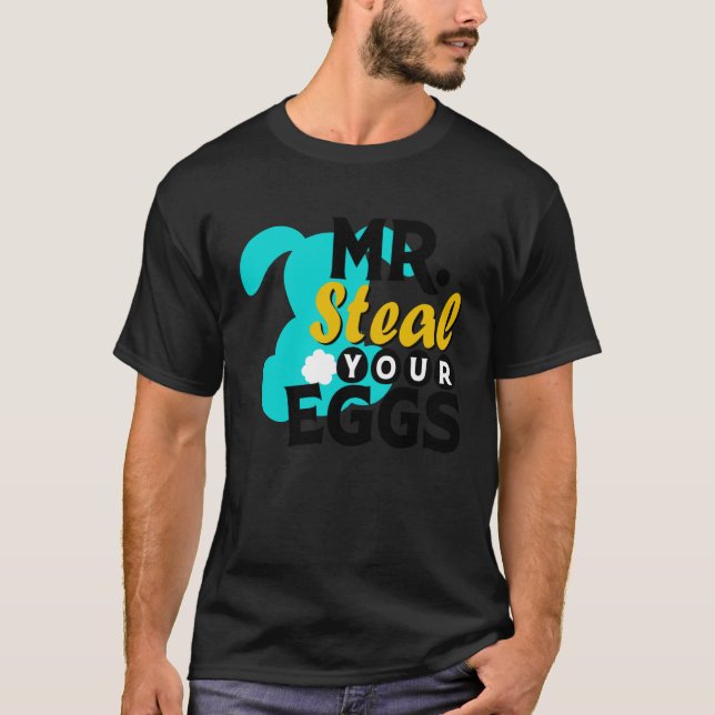 Easter Boys Toddlers Mr Steal Your Eggs  Spring Hu T-Shirt (Front)