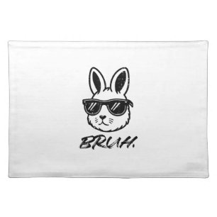 Easter Bruh Bunny Sunglasses Funny Meme Men Boys K Cloth Placemat