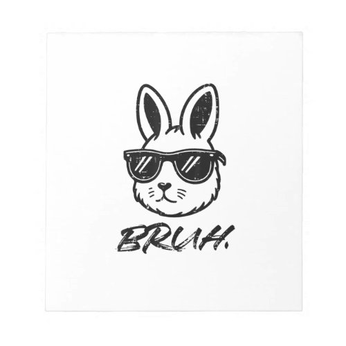 Easter Bruh Bunny Sunglasses Funny Meme Men Boys K Notepad