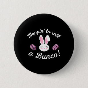 Easter Bunco Hoppin To Roll A Bunco Dice Bunny  Button