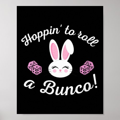 Easter Bunco Hoppin To Roll A Bunco Dice Bunny  Poster