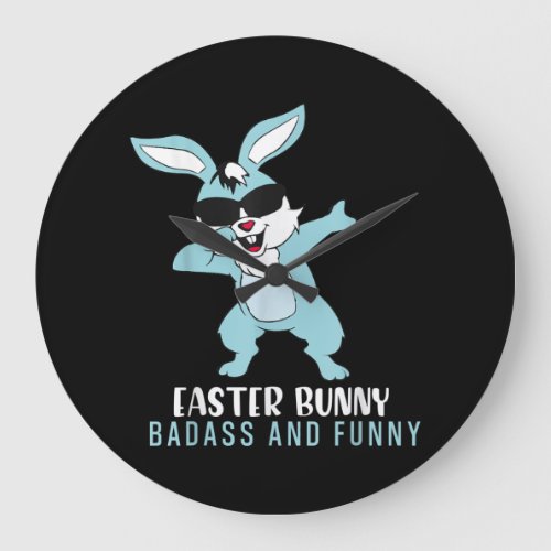 Easter Bunny Badass And Funny Dabbing Easter Large Clock