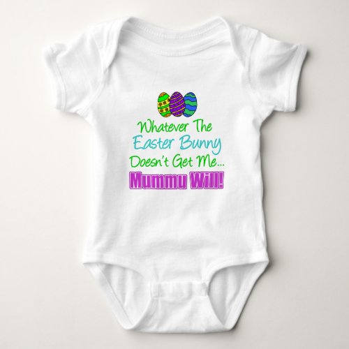 Easter Bunny Doesnt Mummu Will Baby Bodysuit