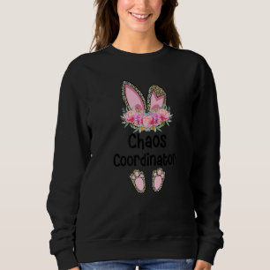 Easter Bunny Ear Teacher Leopard Chaos Coordinator Sweatshirt