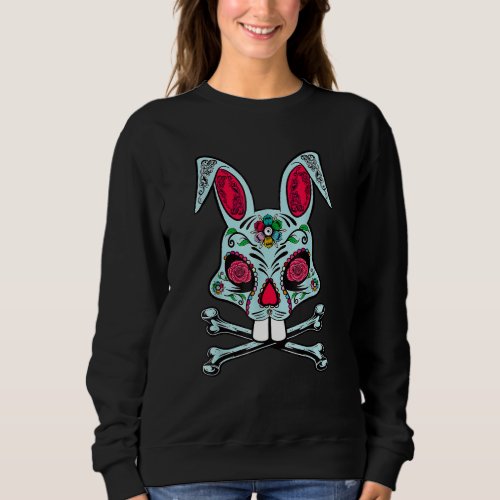 Easter Bunny Ears Sugar Skull Women Teen Girls Men Sweatshirt