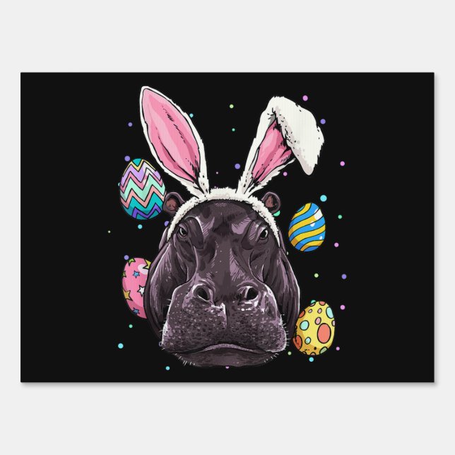 Easter Bunny Hippo Funny Easter Hippo Gifts Sign (Front)