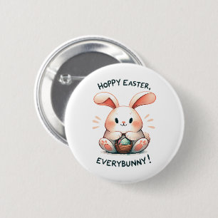 Easter Bunny Hoppy Easter, Everybunny! Button
