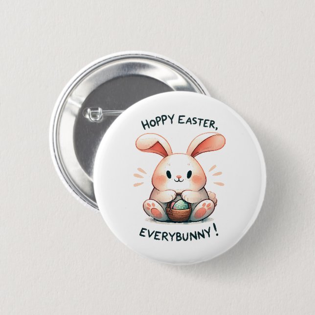 Easter Bunny Hoppy Easter, Everybunny! Button (Front & Back)