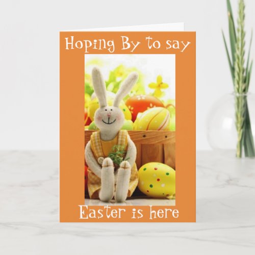 EASTER BUNNY HOPS BY TO SAY LOVE AND TREATS HOLIDAY CARD