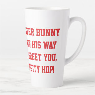 Easter Bunny Image Humor Text Latte Mug