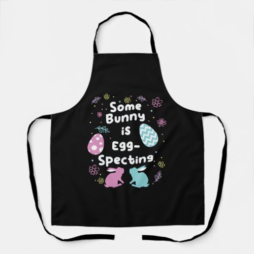 Easter Bunny is Egg_Specting Easter Bunny future   Apron
