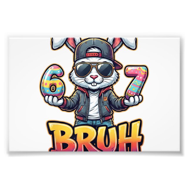 Easter Bunny Meme Bruh  Funny 6 7 Easter Eggs Desi Photo Print (Front)