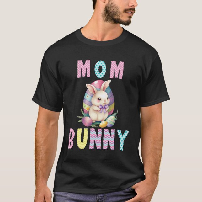 Easter Bunny Mom Bunny Easter Mother Bunny Rabbits T-Shirt (Front)