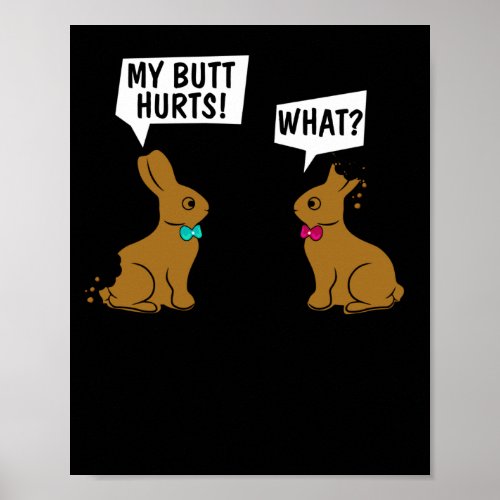 Easter Bunny My Butt Hurts What_ Cute Rabbit Poster
