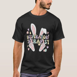 Easter Bunny Respiratory Therapist Easter Day T-Shirt
