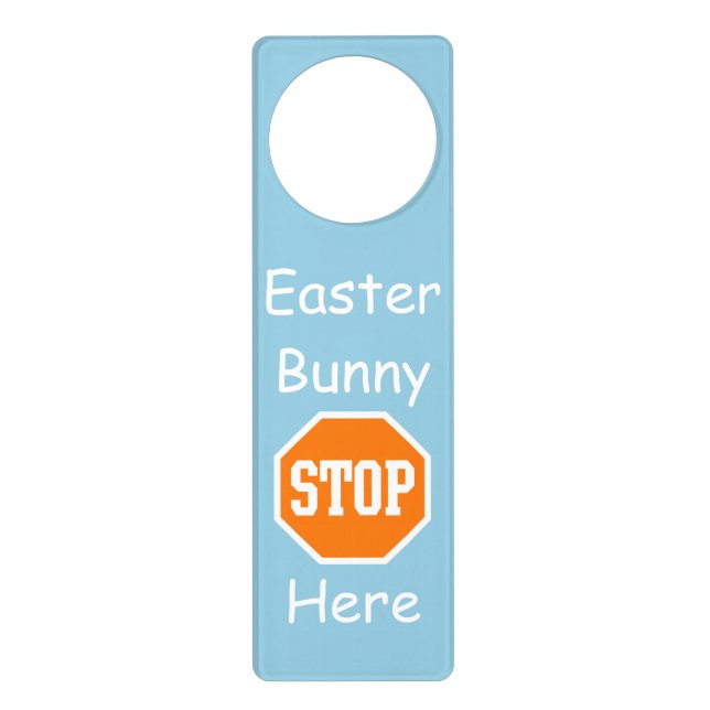 Easter Bunny | Stop Here Door Hanger (Front)