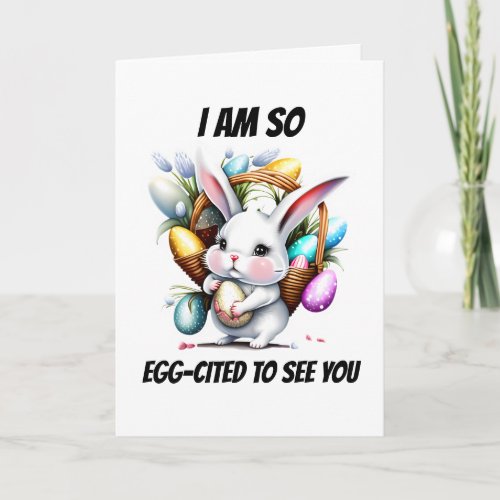 Easter bunny with eggs eggcited to see you cute  holiday card