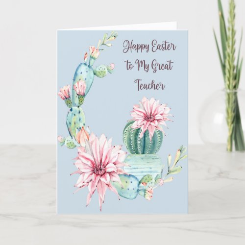Easter Card for Teacher with Pretty Cacti
