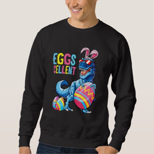 Easter Cellent Dinosaur Bunny T rex Eggs Boys Girl Sweatshirt