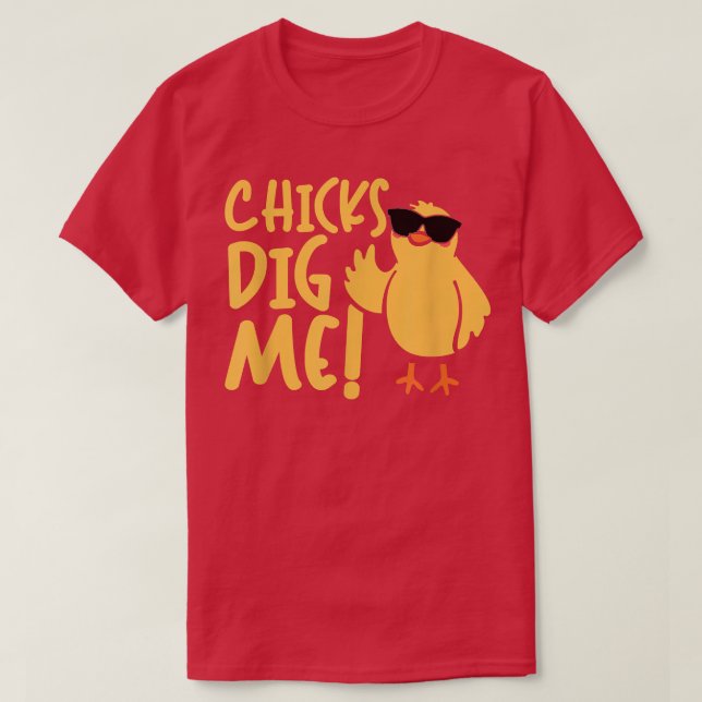 Easter Chicks Dig Me Easter Bunny Easter Egg T-Shi T-Shirt (Design Front)
