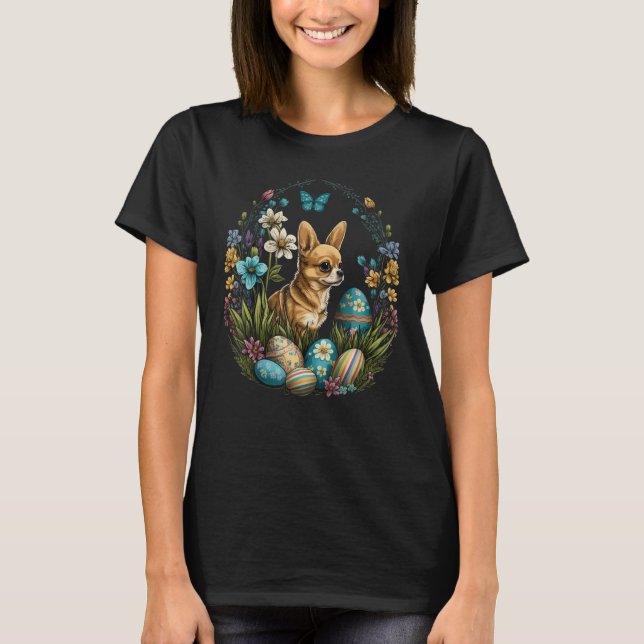 Easter Chihuahua Bunny Eggs Dog on Easter Chihuahu T-Shirt (Front)