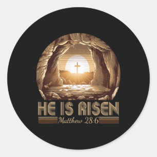 Easter Christian He Is Risen Jesus Empty Tomb Men Classic Round Sticker