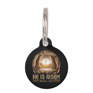 Easter Christian He is Risen Jesus  Pet ID Tag