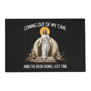 Easter Coming Out My Cave Jesus Placemat