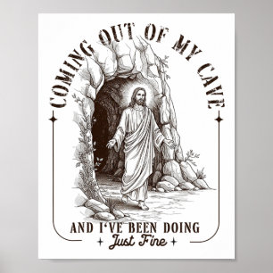 Easter Coming Out My Cave Jesus Resurrection Men W Poster