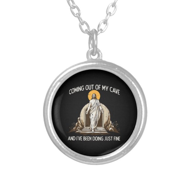 Easter Coming Out My Cave Jesus Silver Plated Necklace (Front)