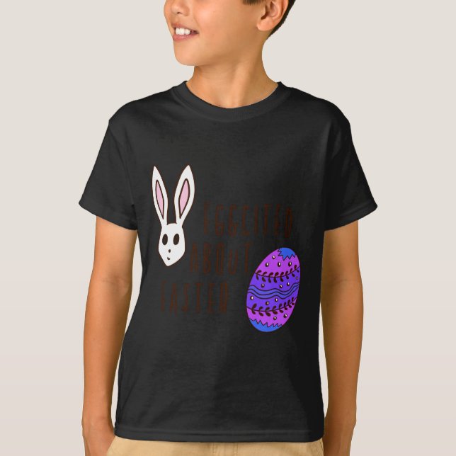 Easter Cute Eggcited About Easter Pun Quote Funny  T-Shirt (Front)