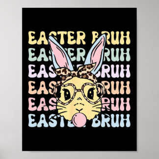 Easter Day Bruh Funny Bunny Ears Leopard Byndana W Poster