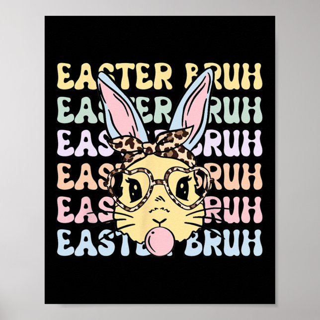 Easter Day Bruh Funny Bunny Ears Leopard Byndana W Poster (Front)