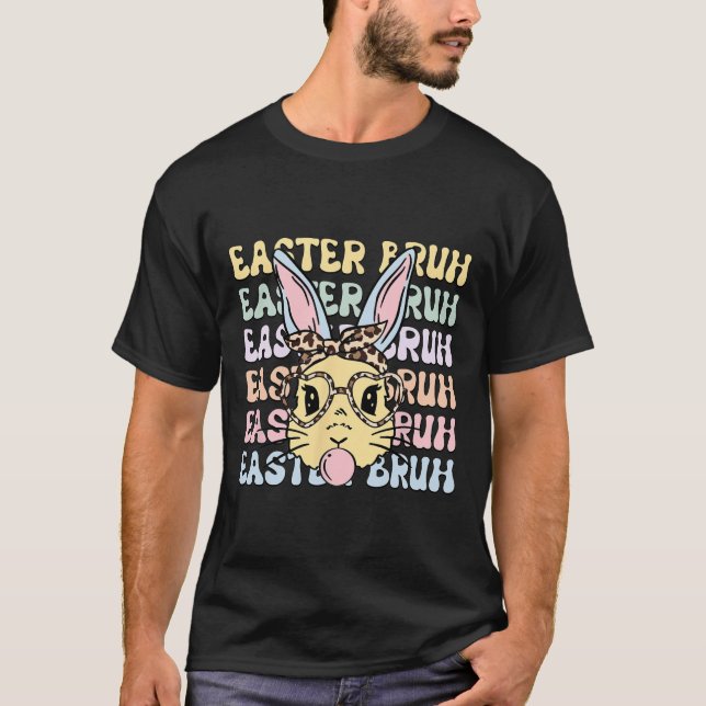 Easter Day Bruh Funny Bunny Ears Leopard Byndana W T-Shirt (Front)