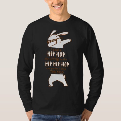 Easter Day Bunny Dabbing The Hippity To Hop Hip Ho T_Shirt