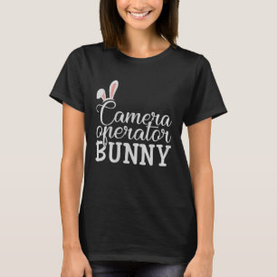 Easter Day Bunny Easter Costume Camera Operator B T-Shirt