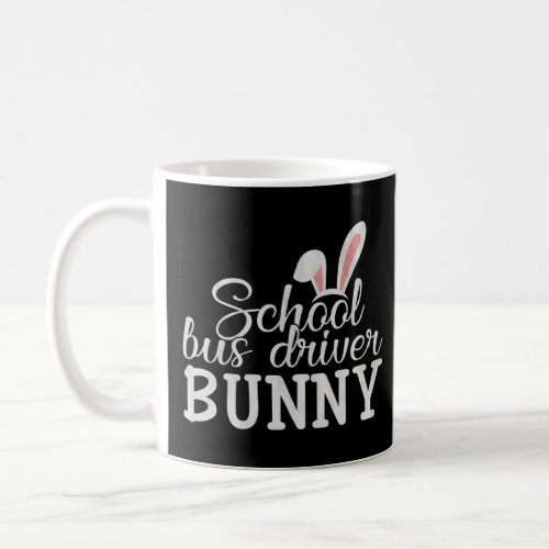 Easter Day Bunny Easter Costume School Bus Driver  Coffee Mug