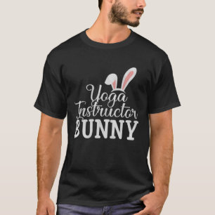 Easter Day Bunny Easter Costume Yoga Instructor B T-Shirt