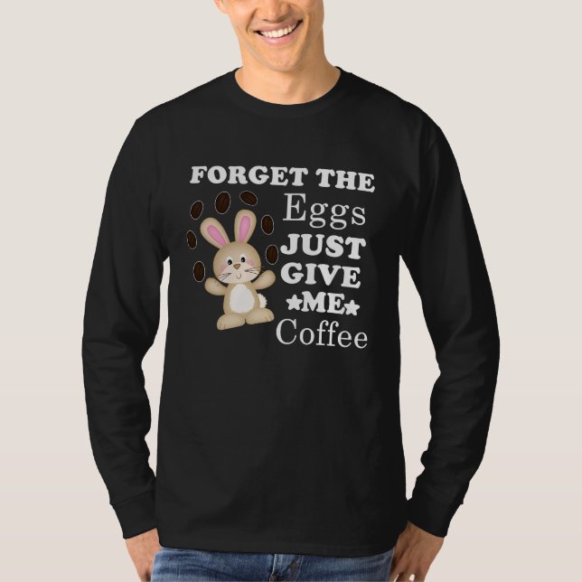 Easter Day Bunny Easter Rabbit Coffee T-Shirt (Front)