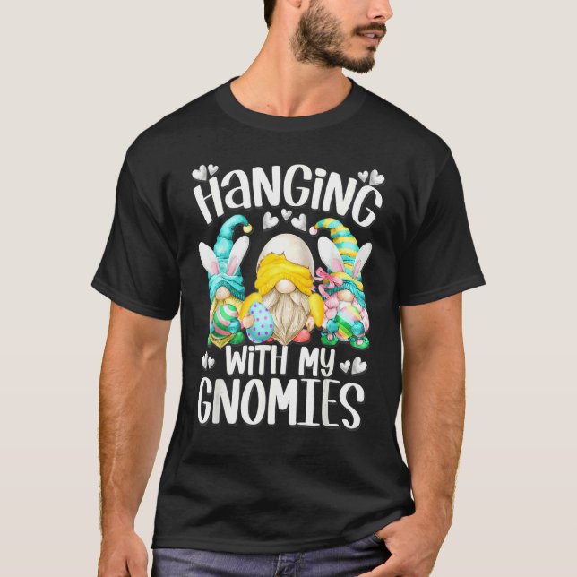 Easter Day & Bunny Gnomes For Women Hanging With M T-Shirt (Front)