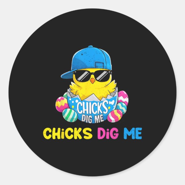 Easter Day Chicks Dig Me Cool Hatched Chick  Classic Round Sticker (Front)