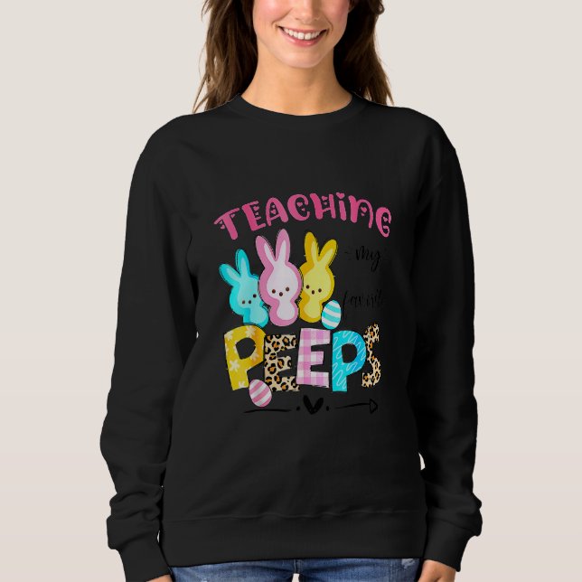 Easter Day Cute Teaching My Favorite Pe Eps Happy  Sweatshirt (Front)